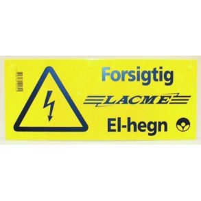 Advarselskilt t. Lacmé elhegn